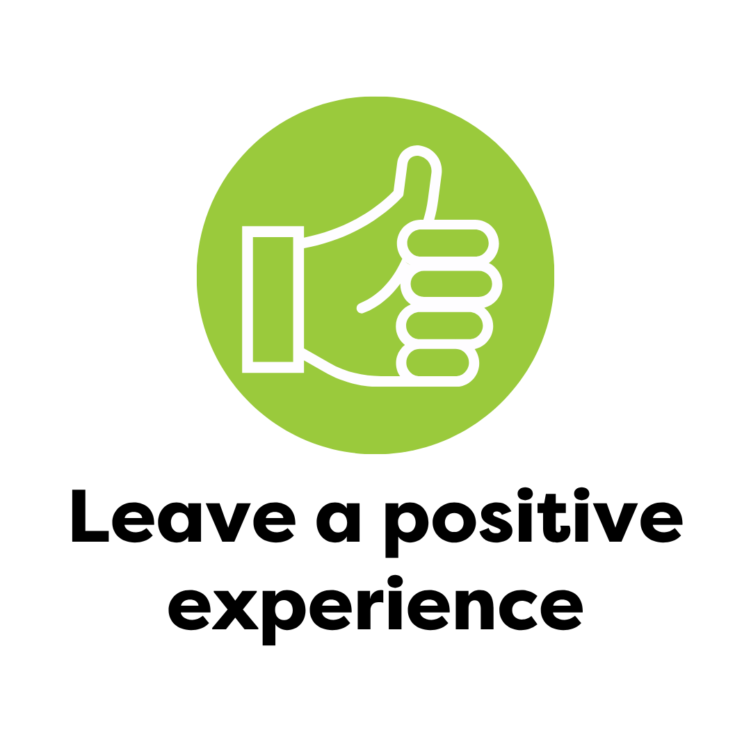 Leave a positive experience